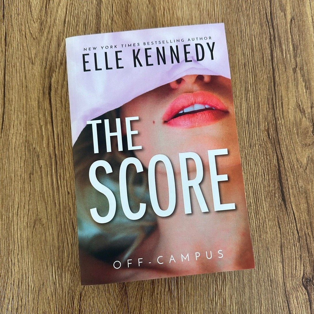 The Score Elle Kennedy Off Campus Oop Paperback