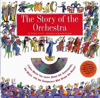 The Story of the Orchestra: Listen While You Learn about the Instruments, the…