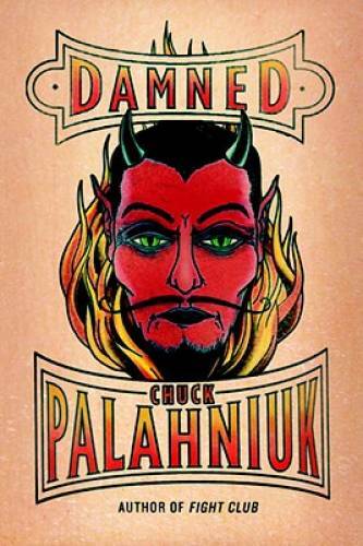Damned – Hardcover By Palahniuk, Chuck – GOOD