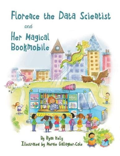 Ryan Kelly Florence The Data Scientist and Her Magical B (Paperback) (UK IMPORT)