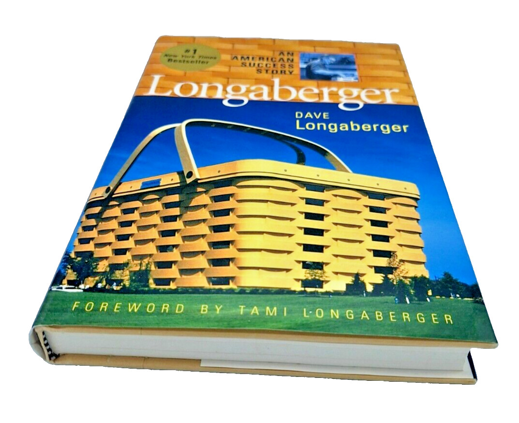 LONGABERGER: AN AMERICAN SUCCESS STORY 1st ed Hardcover 2001