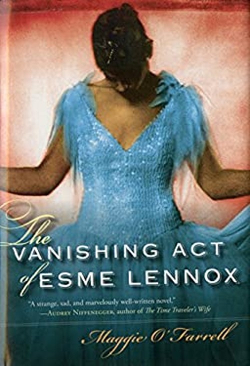 The Vanishing Act of Esme Lennox Hardcover Maggie O’Farrell