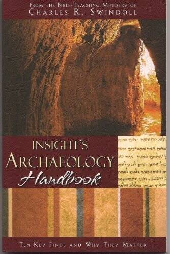 Insights Archaeology Handbook – Paperback By Charles R Swindoll – VERY GOOD