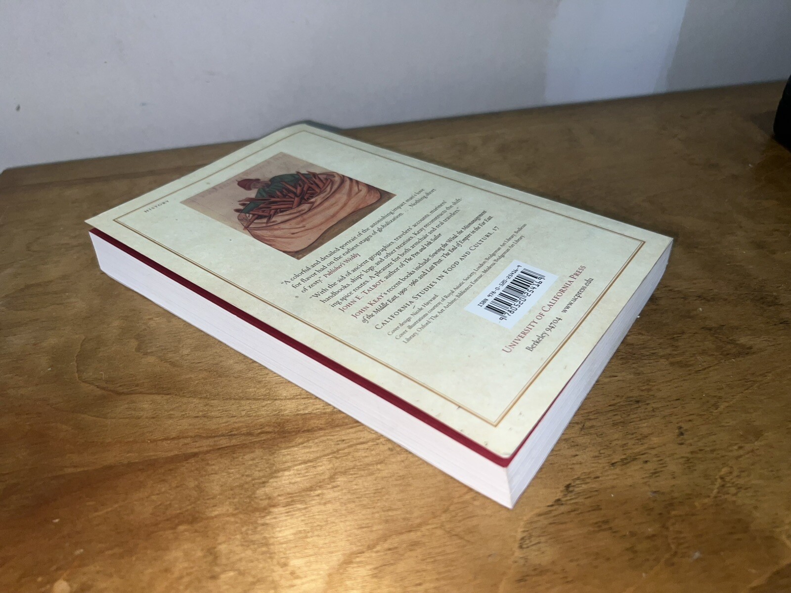 THE SPICE ROUTE: A HISTORY (CALIFORNIA STUDIES IN FOOD AND By John Keay USED