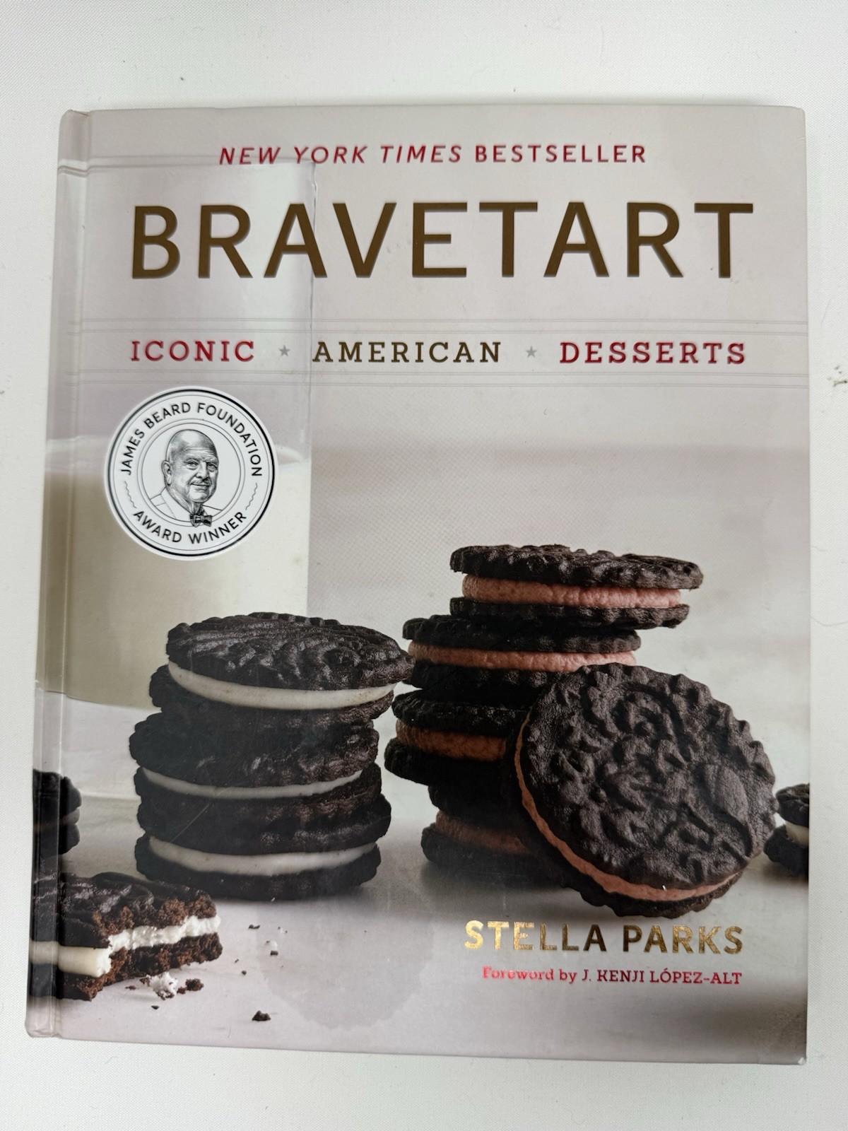BraveTart : Iconic American Desserts by Stella Parks (2017, Hardcover)
