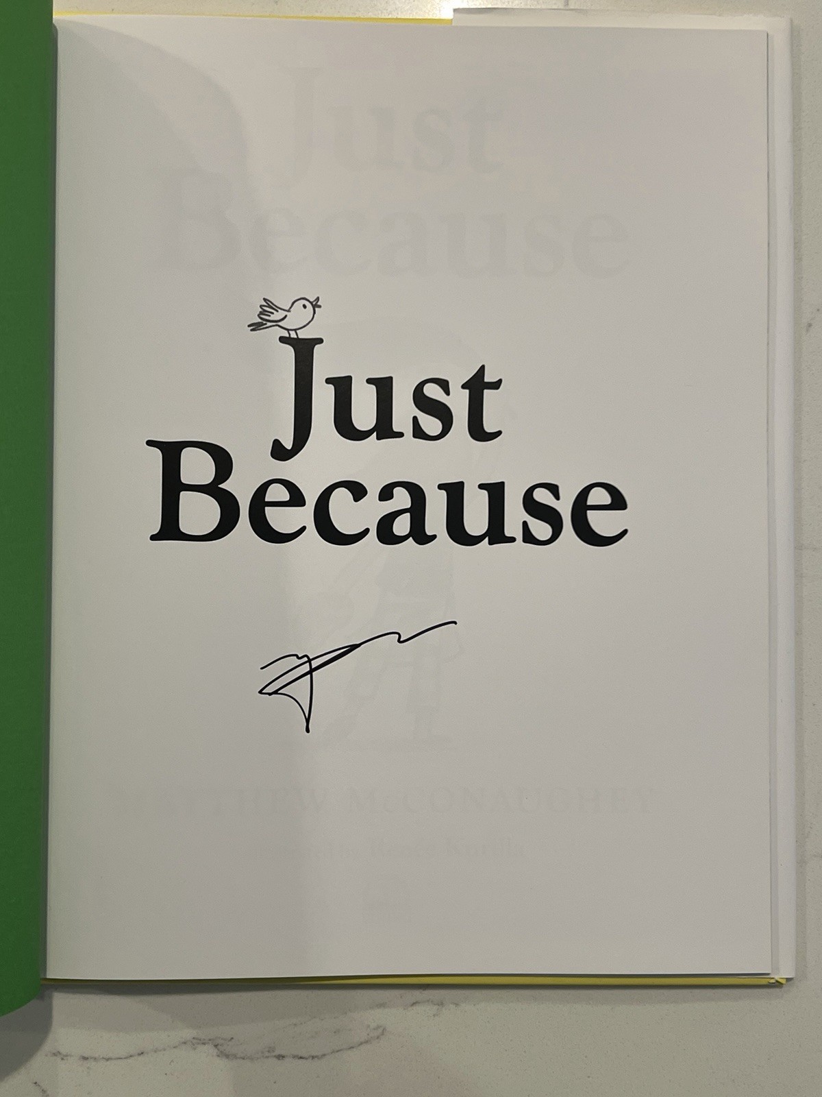 AUTOGRAPHED Matthew McConaughey SIGNED Book Just Because AUTOGRAPH #2