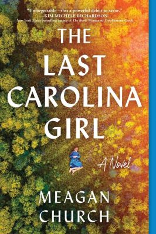 The Last Carolina Girl : A Novel Paperback Meagan Church