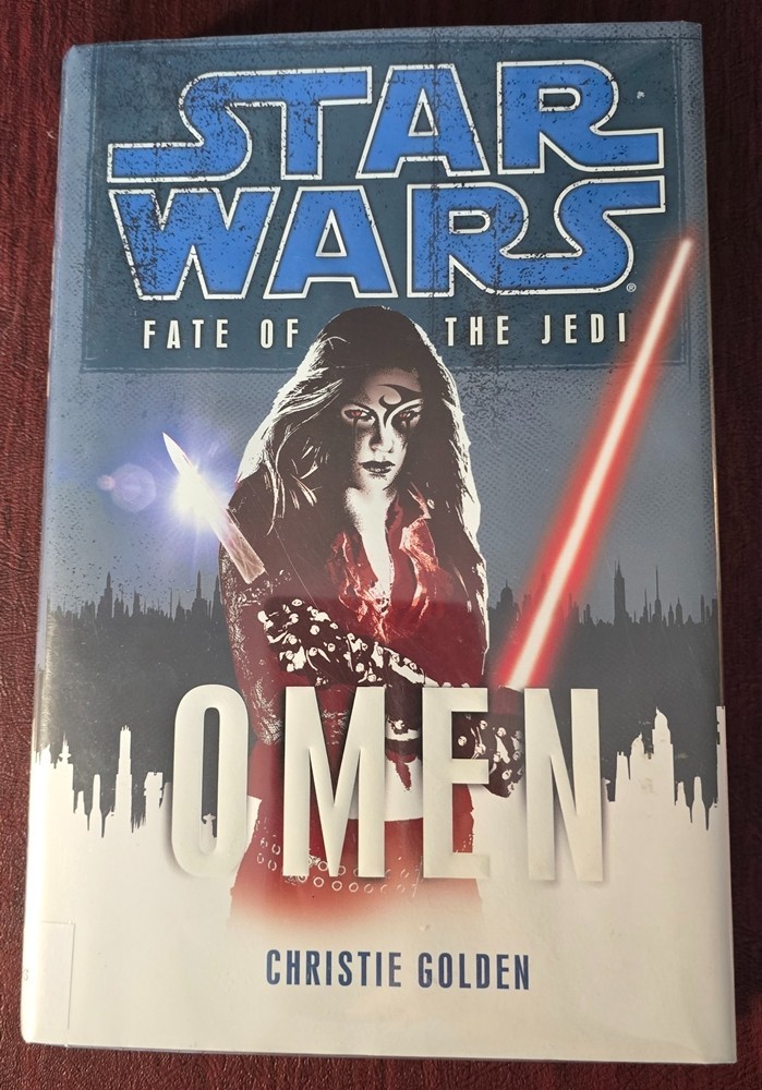 Star Wars EU Fate of the Jedi #2: Omen, by Christie Golden – HC w/DJ 1st 2009