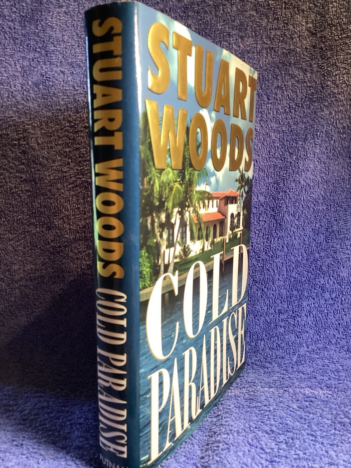 Cold Paradise Stuart Woods Published By Putnam & Son 2001 328 Pages.