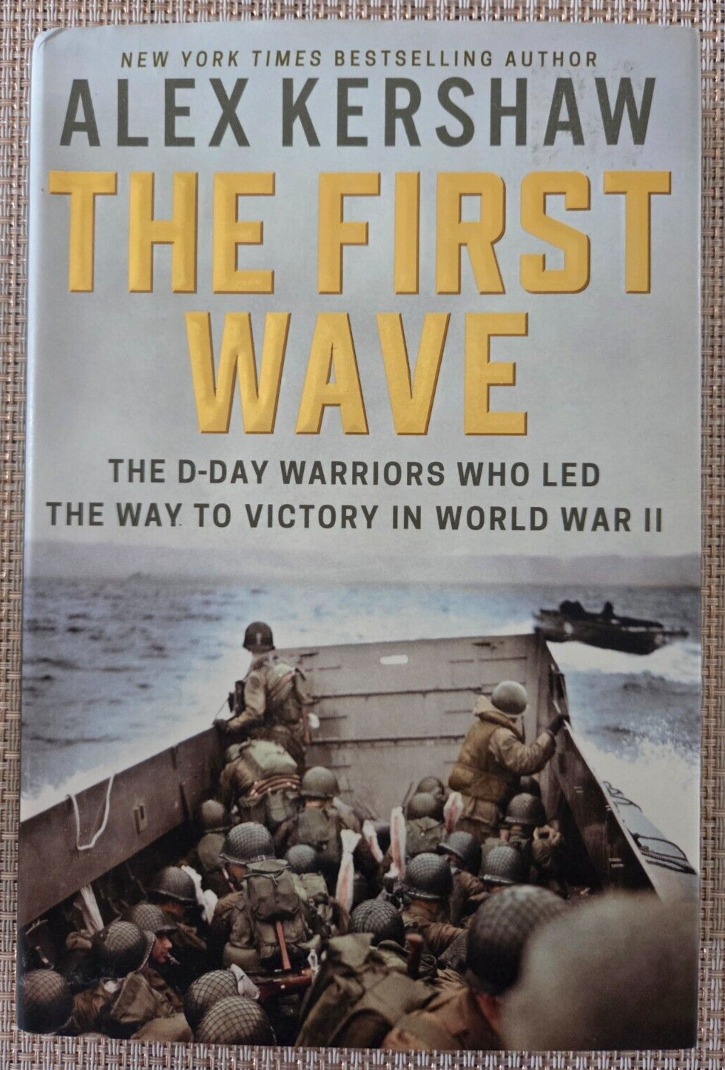 The First Wave by Alex Kershaw (2019, Hardcover)