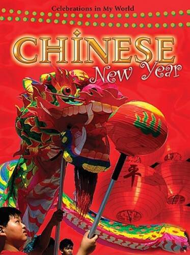 Chinese New Year (Celebrations in My World) – Library Binding – GOOD