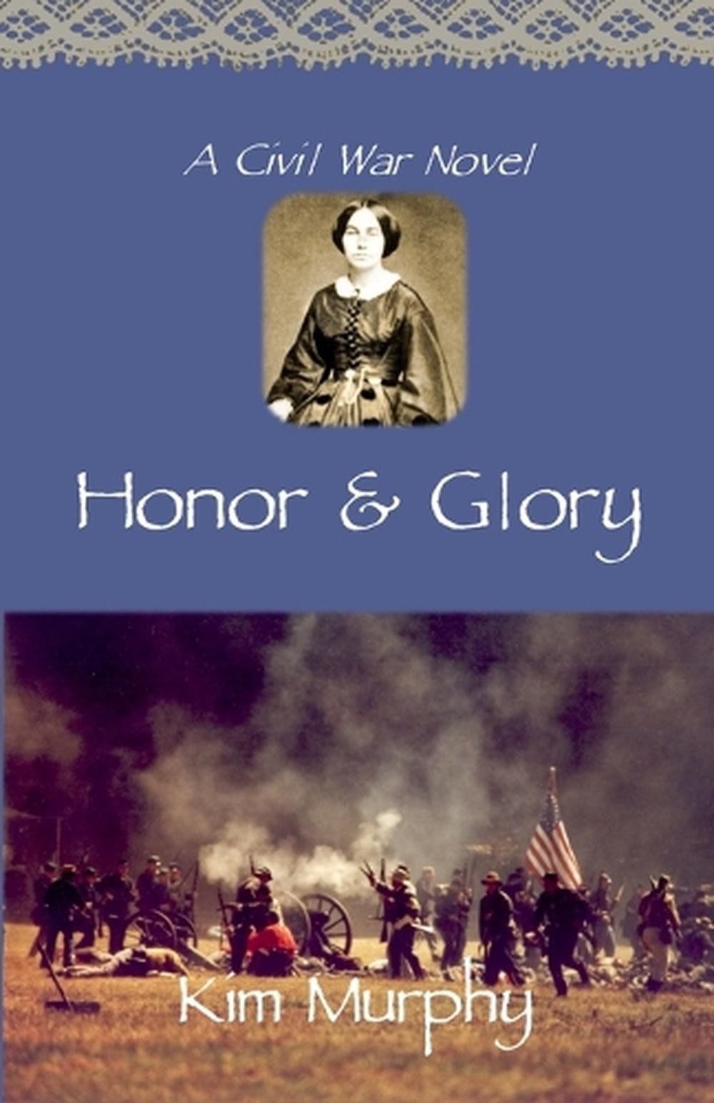 Honor & Glory by Kim Murphy Paperback Book