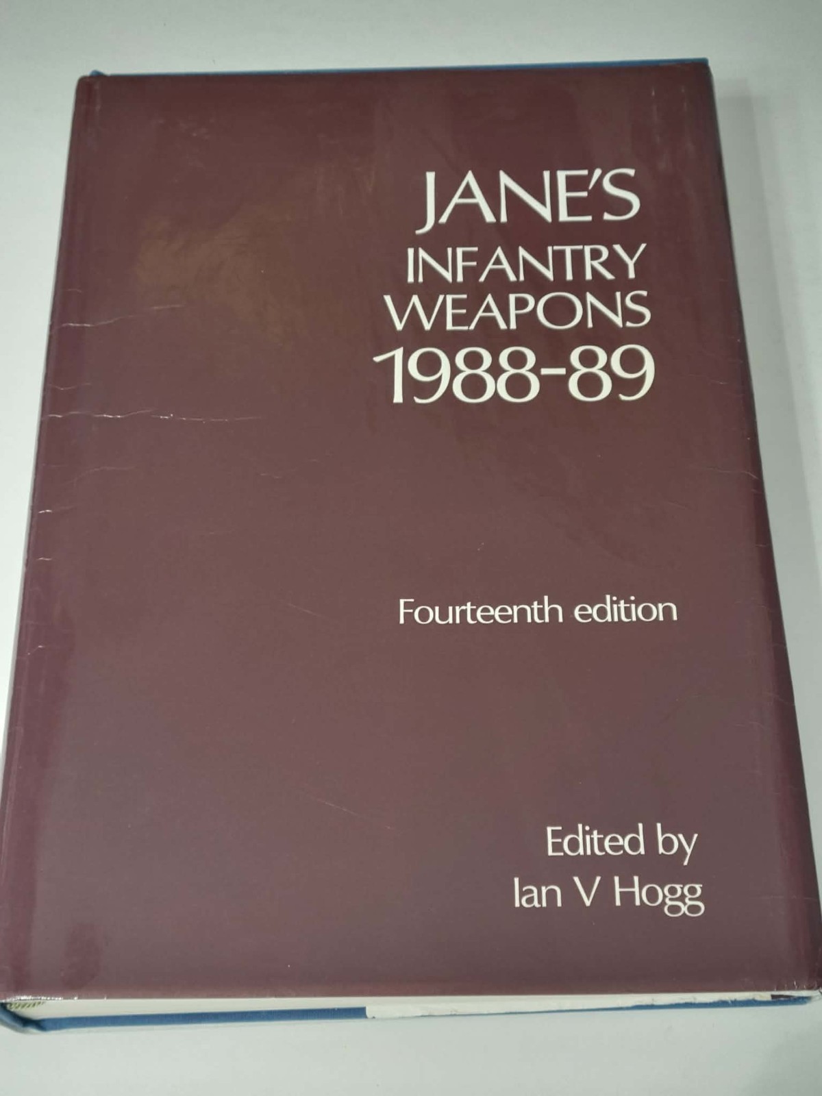 Jane’s Infantry Weapons 1988-89, the fourteenth edition edited by Ian V. Hogg