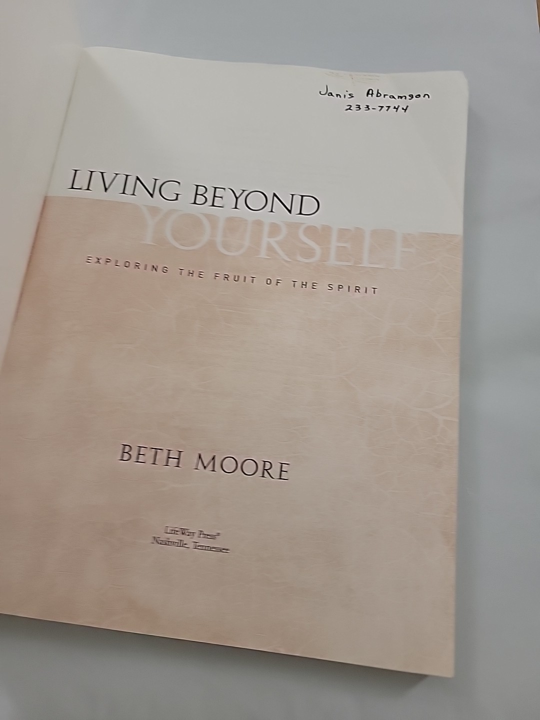 Beth Moore Living Beyond Yourself The Fruit of the Spirit Leader Guide