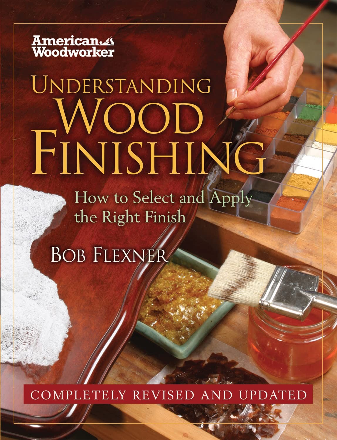 Understanding Wood Finishing: How to Select and Apply the Right Finish (Fox …