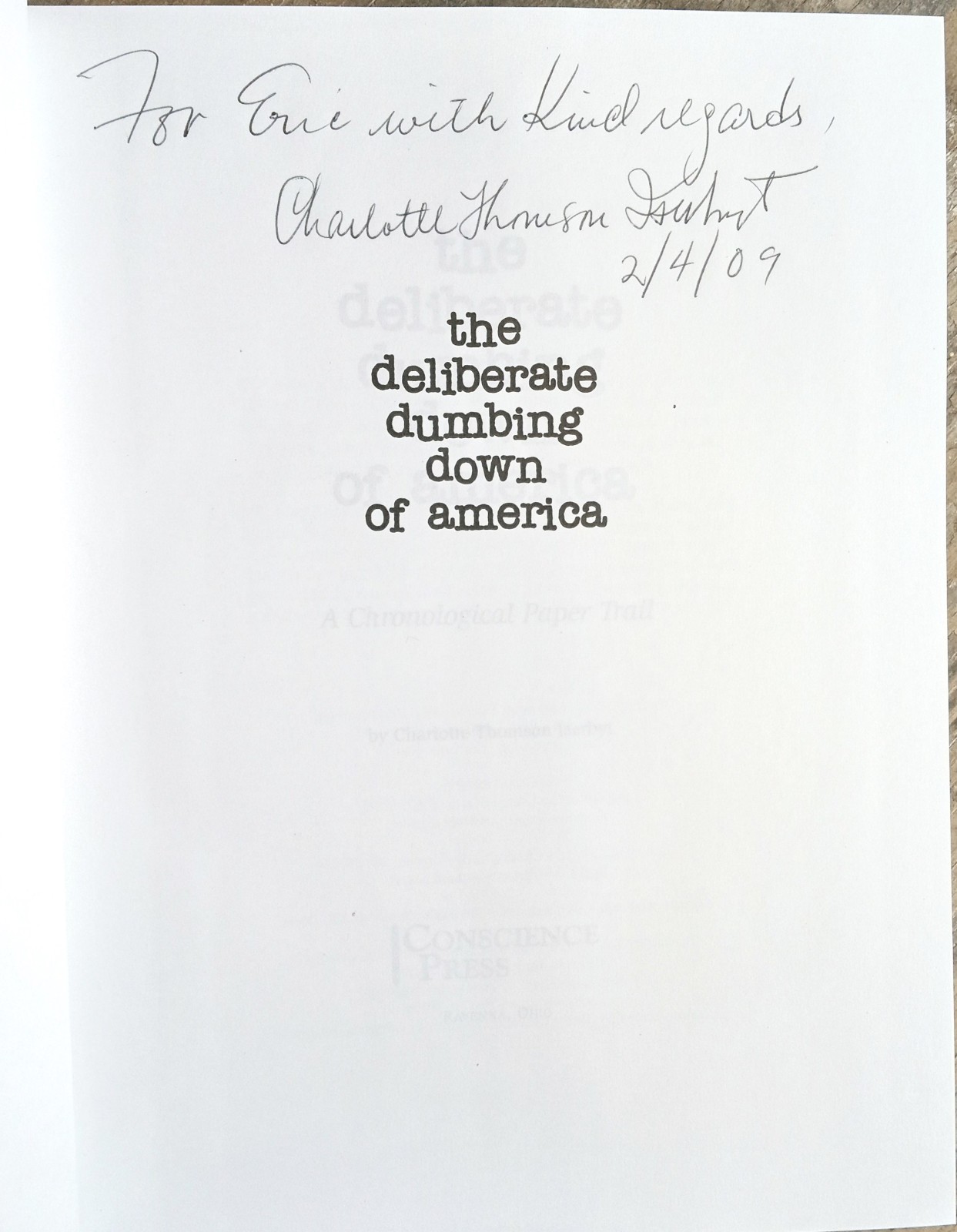 The Deliberate Dumbing Down Of America ~2000 HC~ Charlotte T. Iserbyt SIGNED