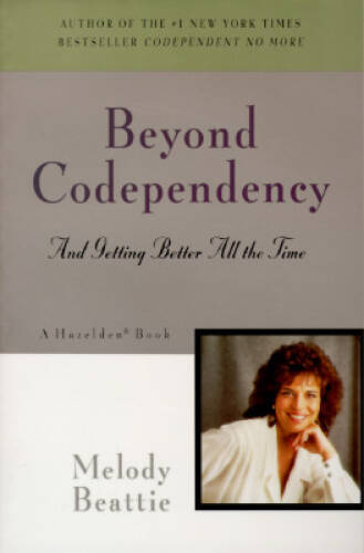Beyond Codependency: And Getting Better All the Time – Paperback – GOOD