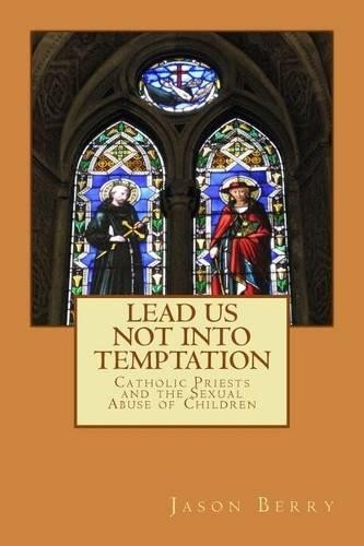 Jason Berry Lead Us Not Into Temptation (Paperback)