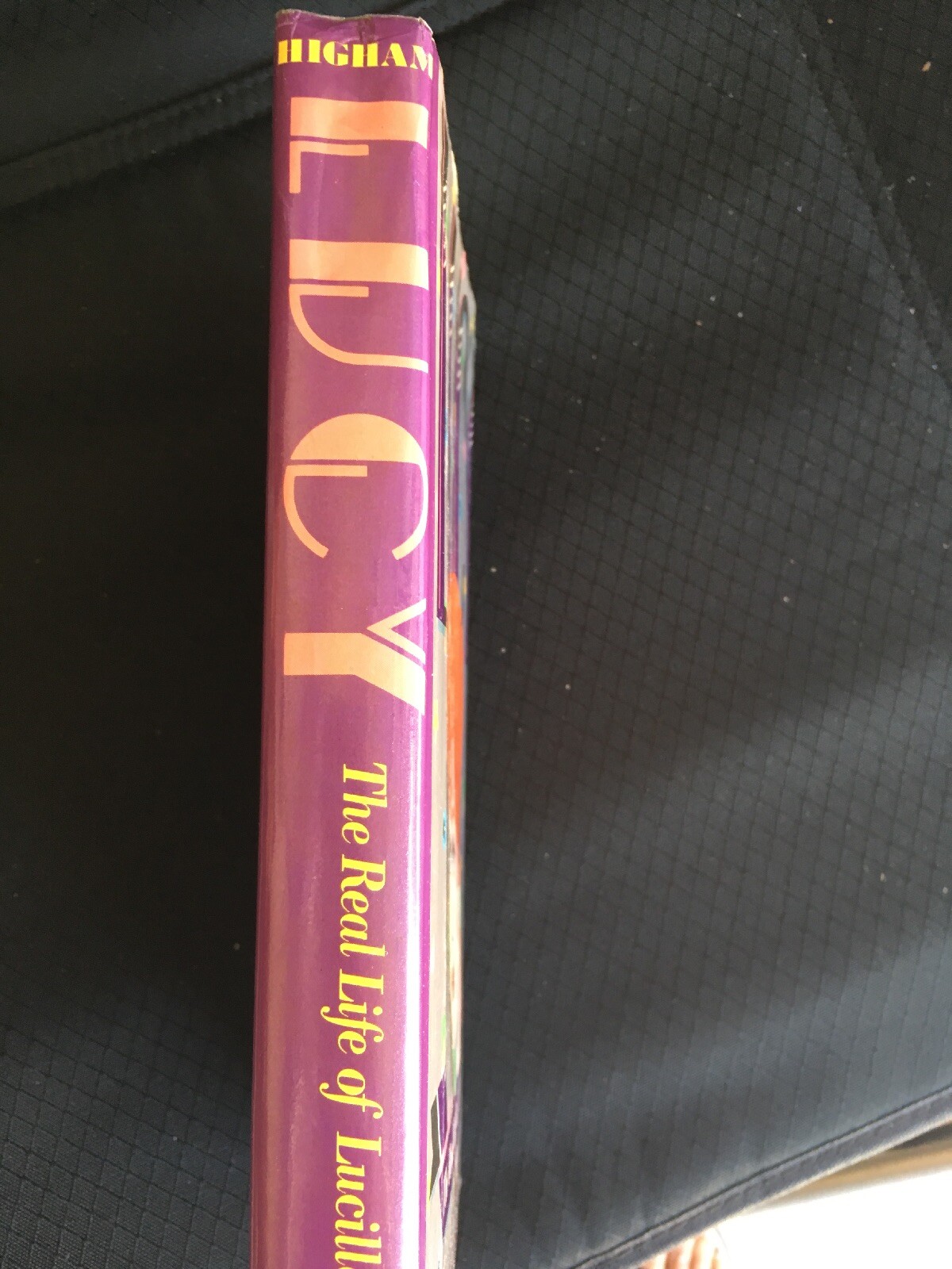 Lucy : The Life of Lucille Ball by Charles Higham 1986 Hardcover Book