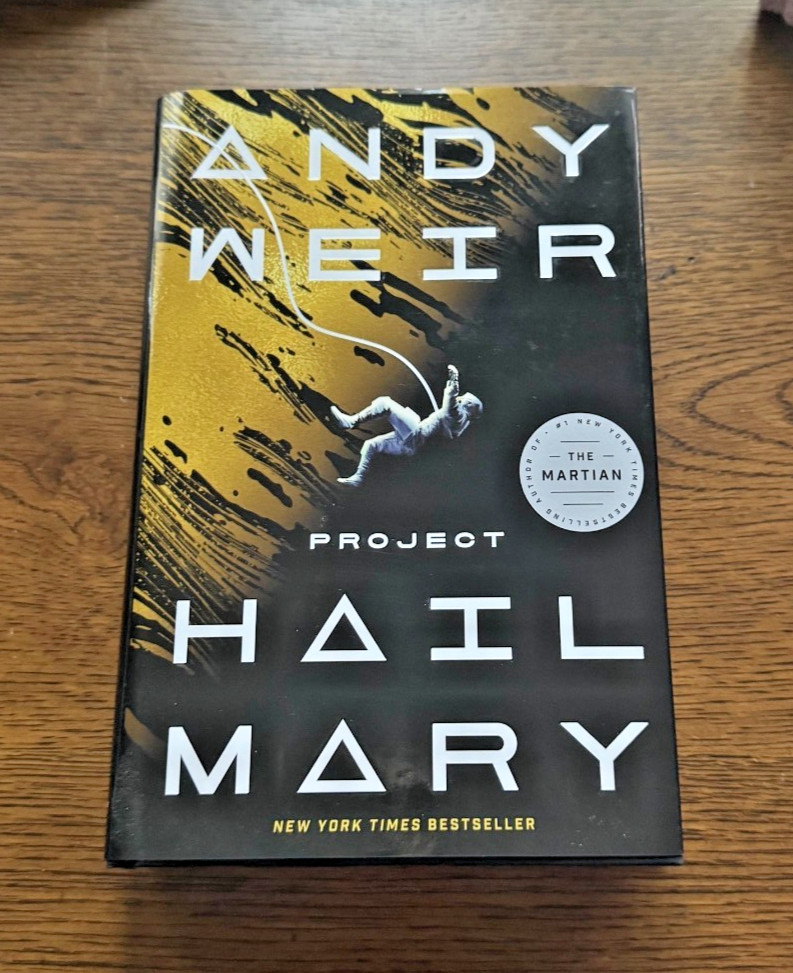 Project Hail Mary by Andy Weir First Edition, 1st, Hardcover, Gosling Movie