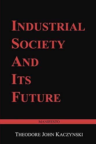 Industrial Society and Its Future: Unabomber Manifesto – Paperback