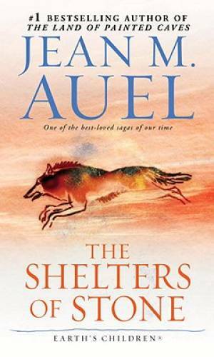 The Shelters of Stone (Earth’s Children, Book 5) By Auel, Jean M. – ACCEPTABLE