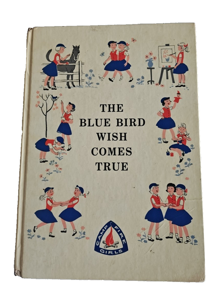The Bluebird Wish Comes True Book 1960 Campfire Girls HC Illustrated Complete VG