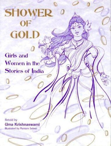 Shower of Gold: Women and Girls in the Stories of India, Krishnaswami, Uma, Good