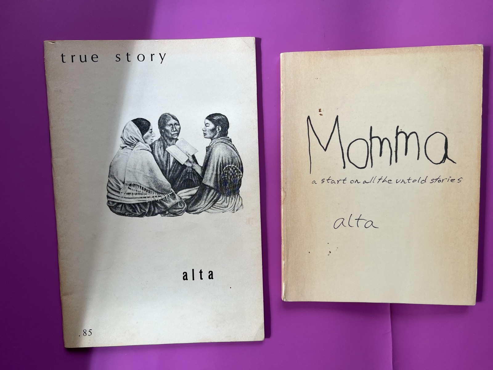 ALTA / True Story Prose 1st Edition 1973, MOMMA ~ SIGNED ~ feminist poet women