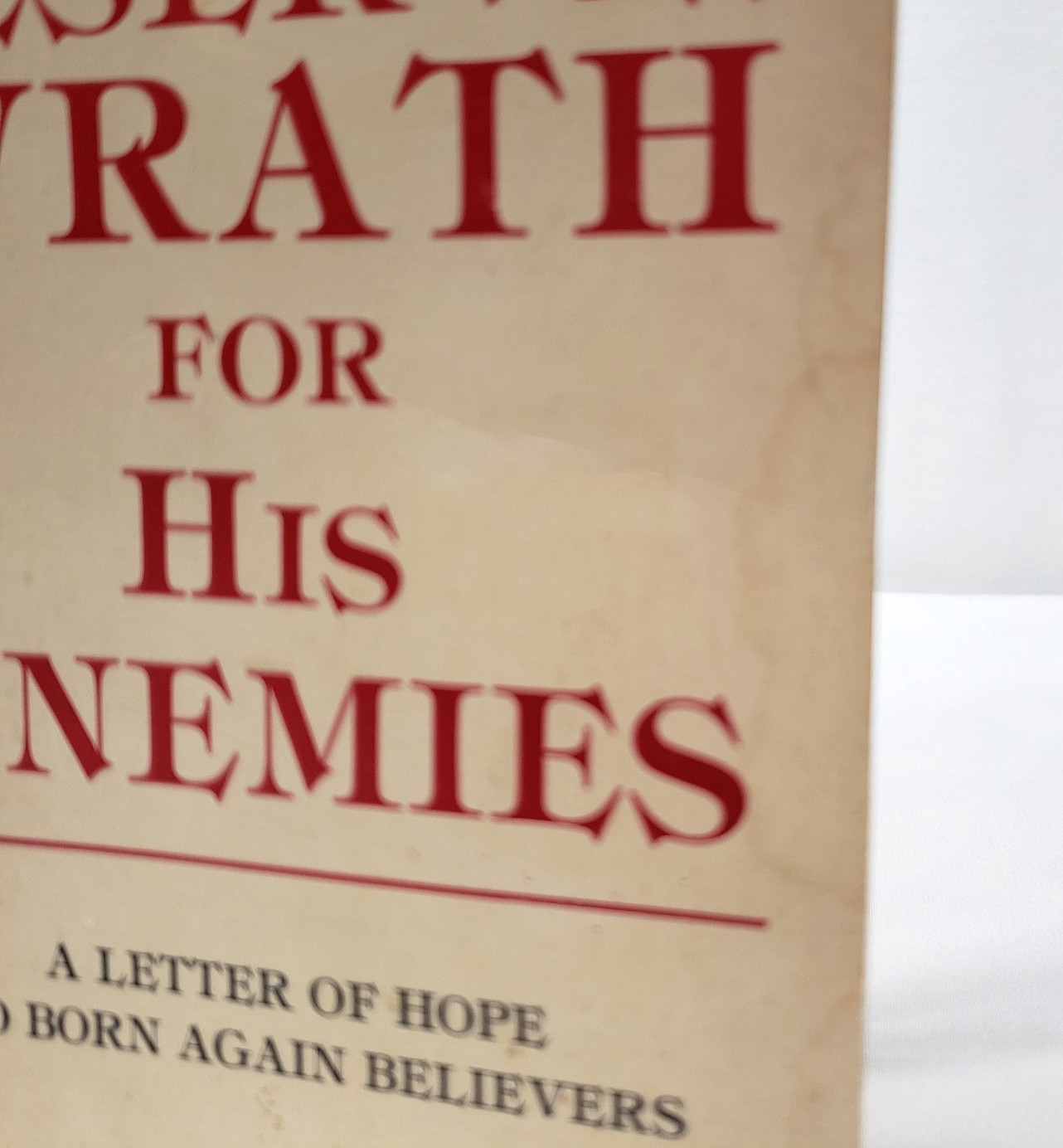 He Reserves Wrath For His Enemies By Hilton Sutton Christian Harrison House 1981