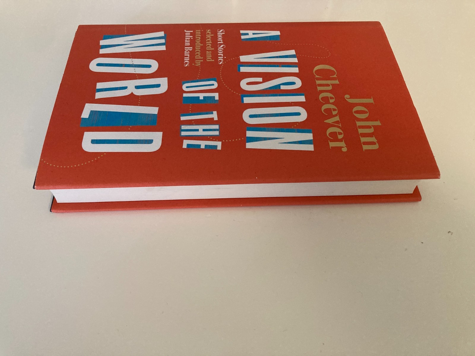 Vision Of The World: Short Stories by John Cheever (2021, HC) 1st UK Printing