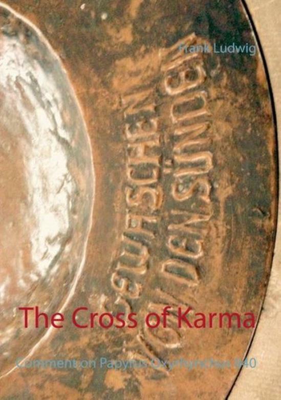 The Cross Of Karma: Comment On Papyrus Oxyrhynchus 840