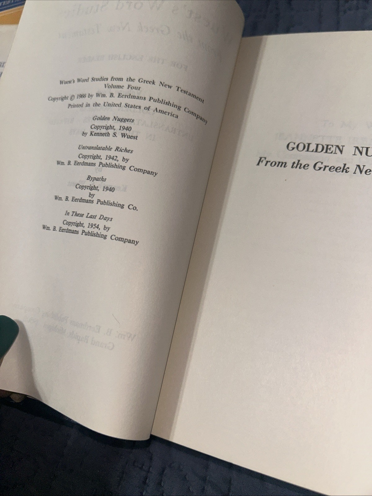 Word Studies in the Greek New Testament by Kenneth S. Wuest Volume 2 & 4