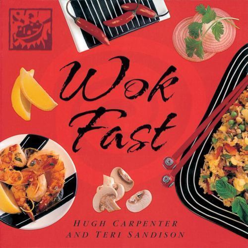 Wok Fast by Carpenter, Hugh; Sandison, Teri
