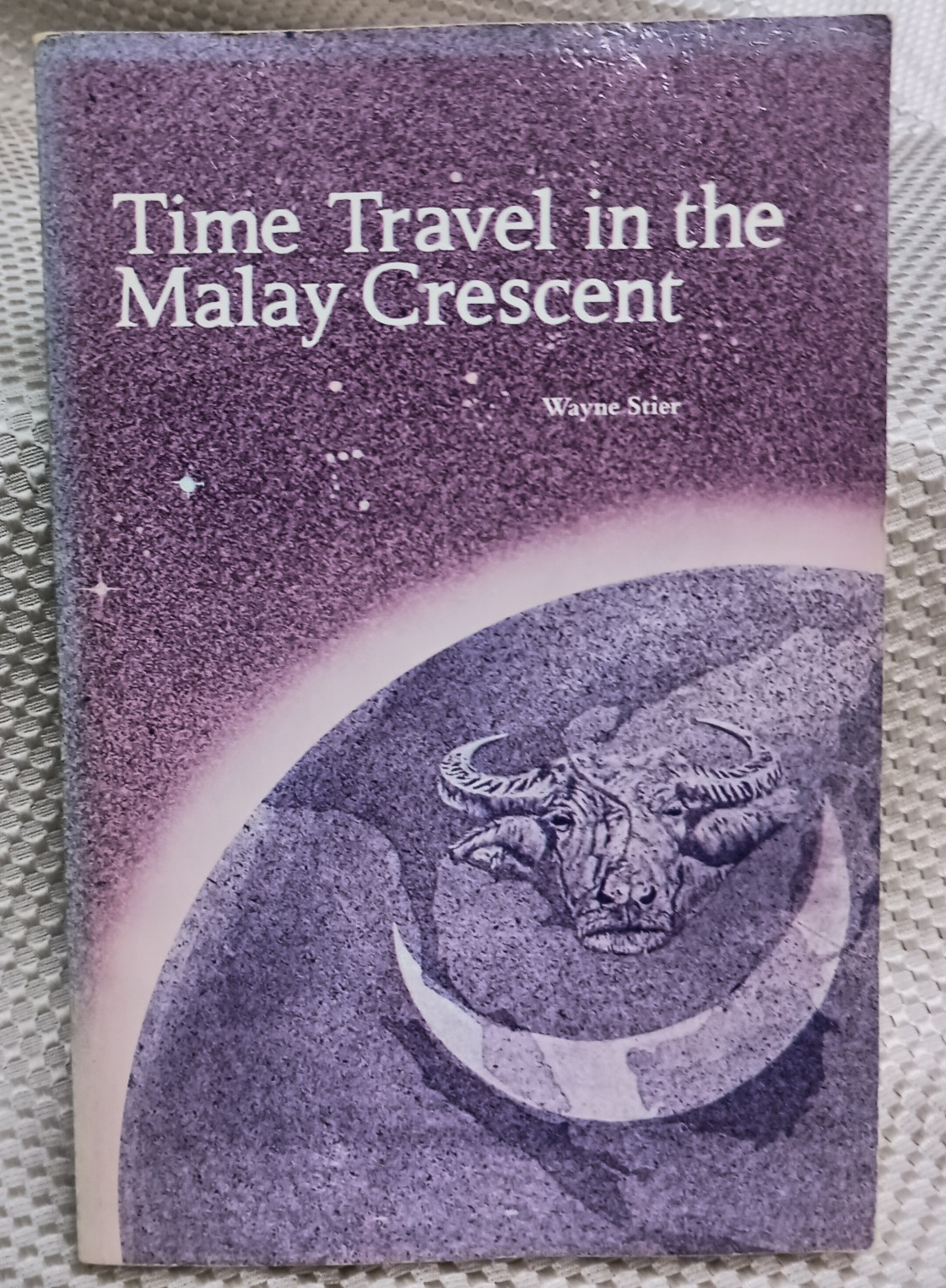 VTG Time Travel in the Malay Crescent (1985, Meru) by Wayne Stier – OOP – VG