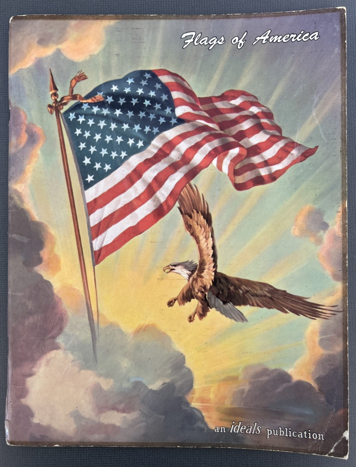 Flags of America an Ideals Publication , 1961 ~JJ
