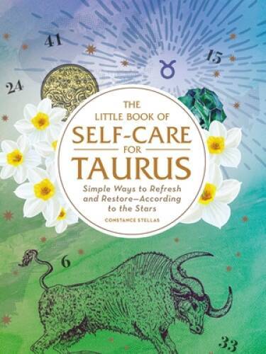 The Little Book of Self-Care for Taurus: Simple Ways to Refresh and Resto – GOOD