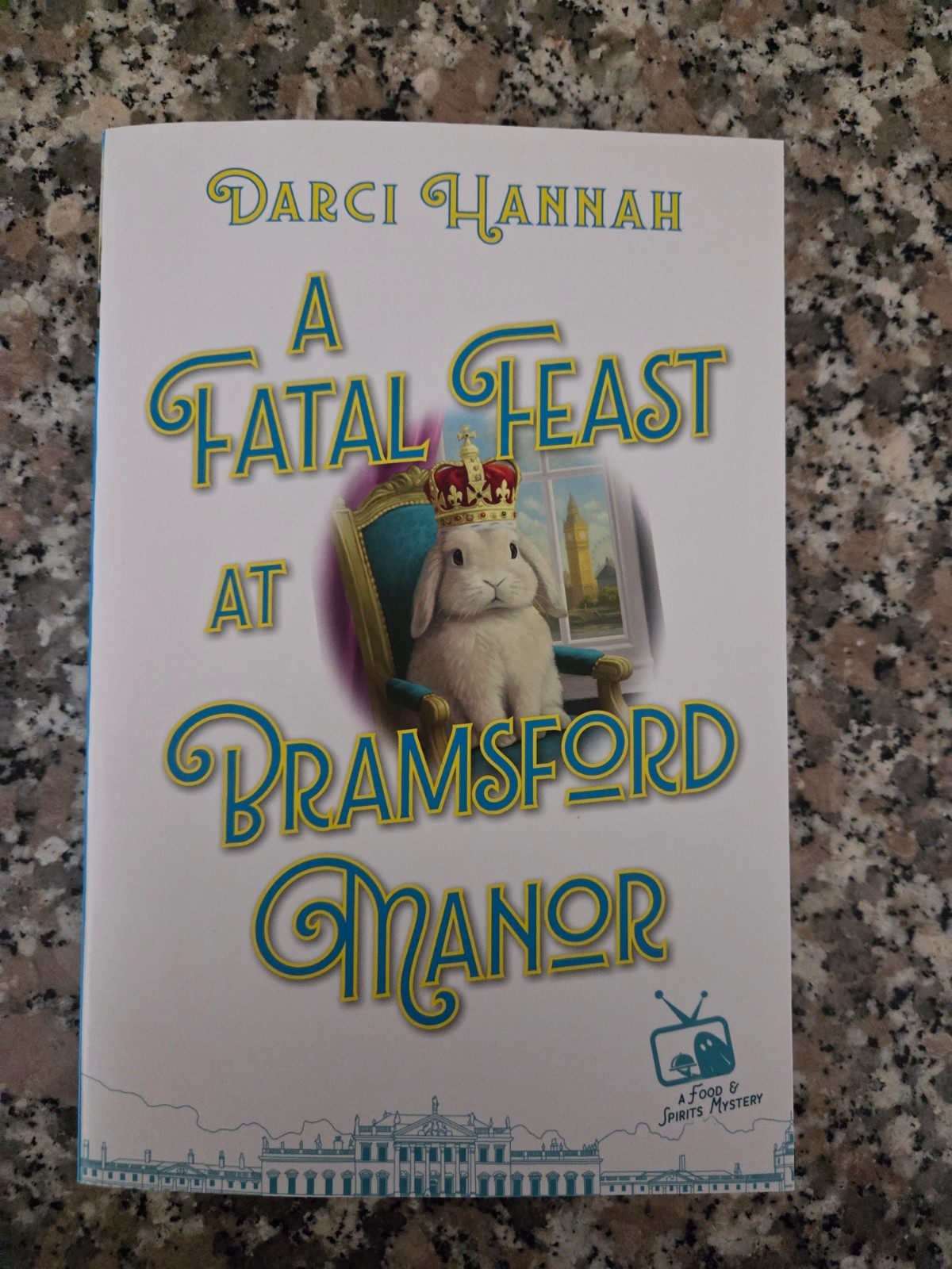 Fatal Feast at Bramsford Manor by Darci Hannah, Brand New, Softcover