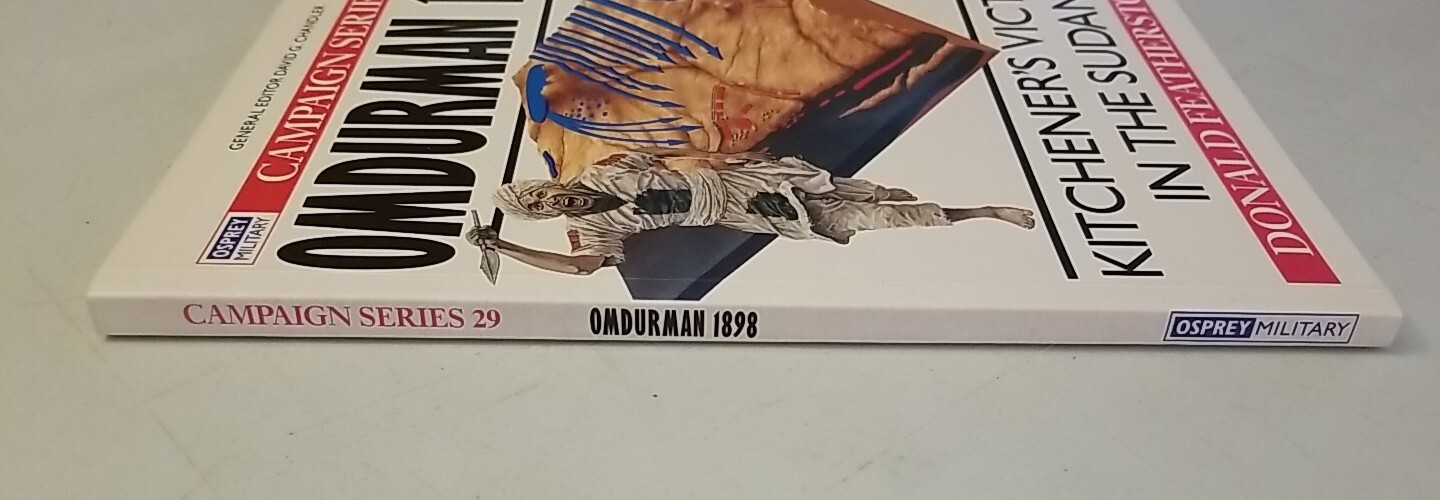 Omdurman 1898 : Kitchener’s Victory in the Sudan Featherstone Osprey Campaign #2