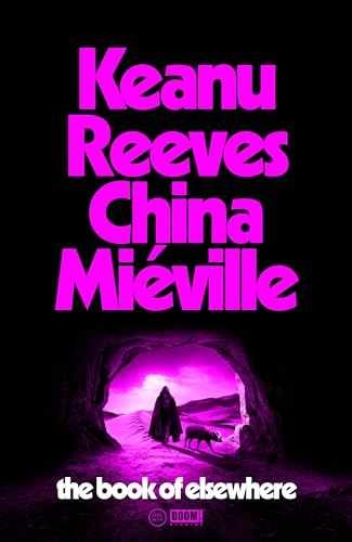 The Book of Elsewhere – Paperback, by Keanu Reeves; China Miéville – Acceptable
