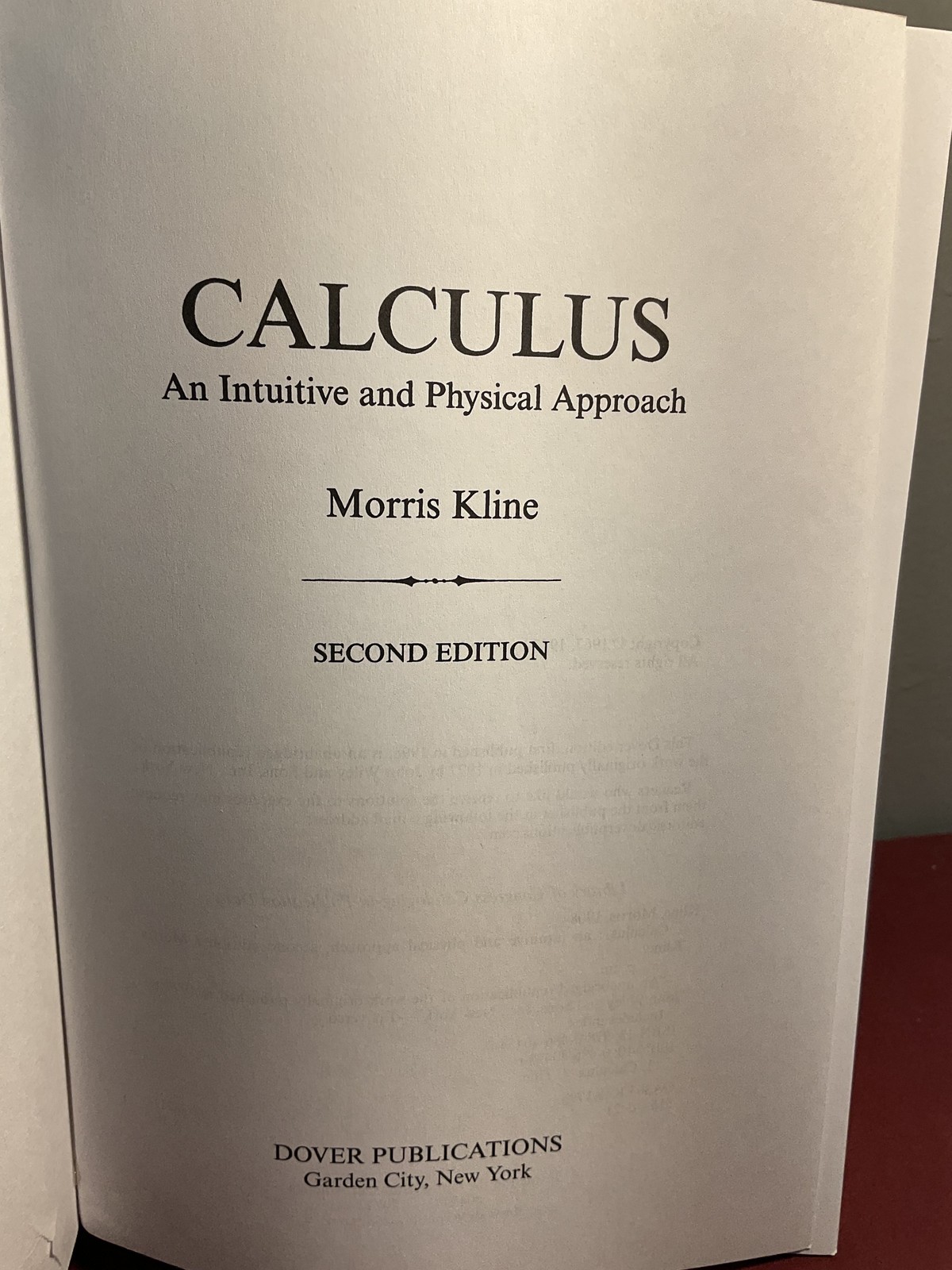 Calculus: An Intuitive & Physical Approach Morris Kline 2nd Ed Dover 1998