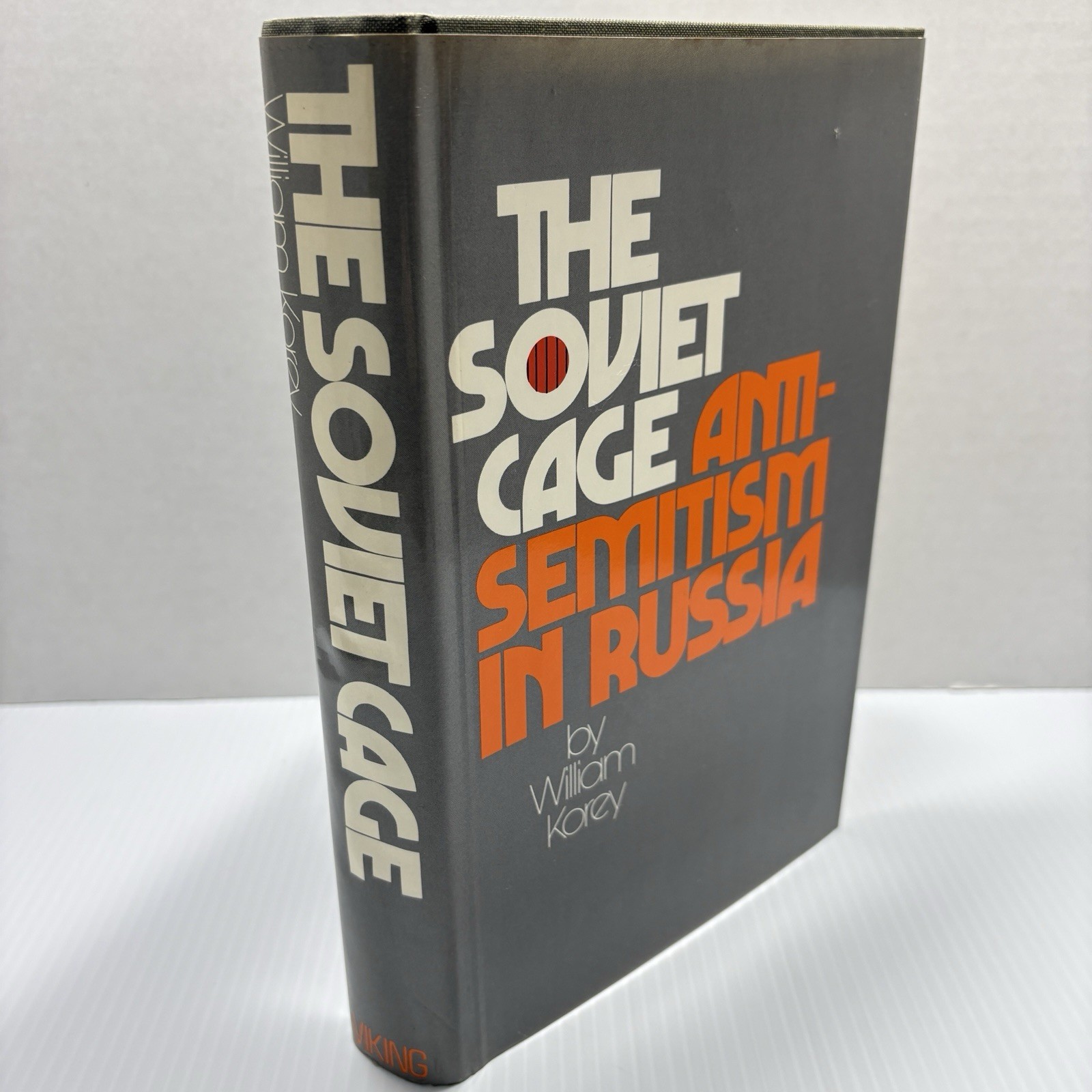 The Soviet Cage: Anti-Semitism in Russia by William Korey, 1973, 1st Ed., HC DJ