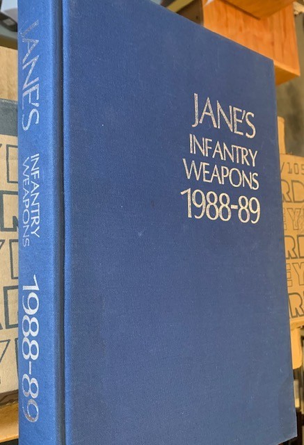 Jane’s Infantry Weapons, 1988-89 ~ ed. Ian V. Hogg