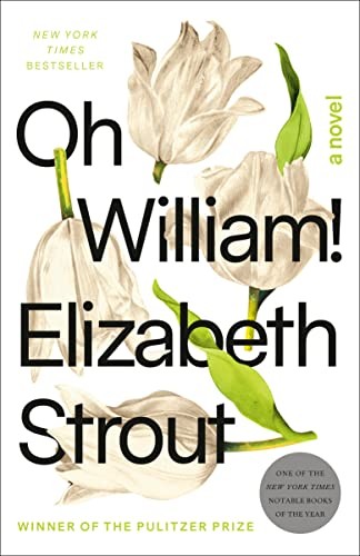 Oh William!: A Novel by Strout, Elizabeth