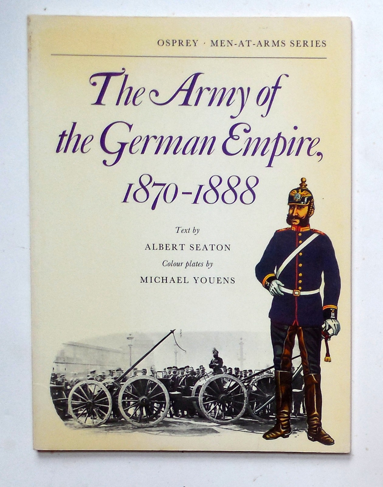 Osprey Men at Arms Series „The Army of the German Empire 1870-1888“ Book