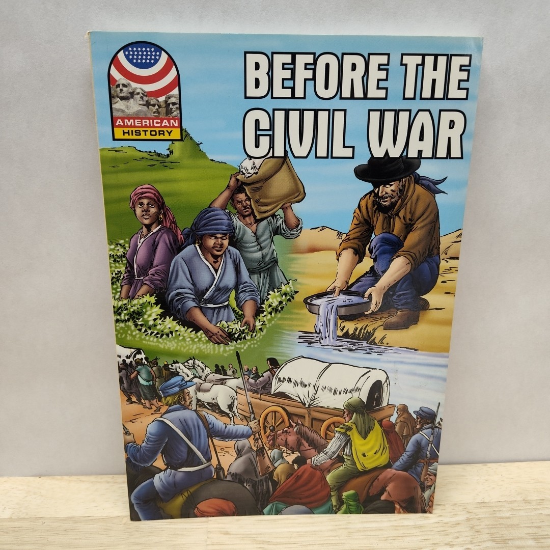 Before the Civil War 1830-1860 (Saddleback Graphic: U.s. History)