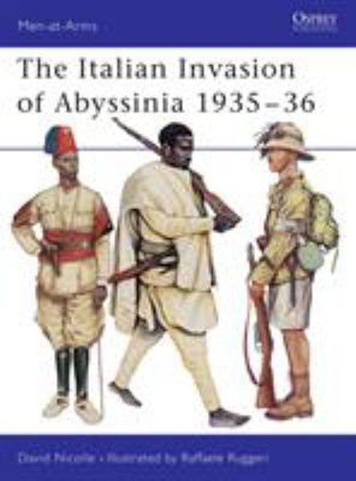 The Italian Invasion of Abyssinia 1935-36 Paperback David Nicolle