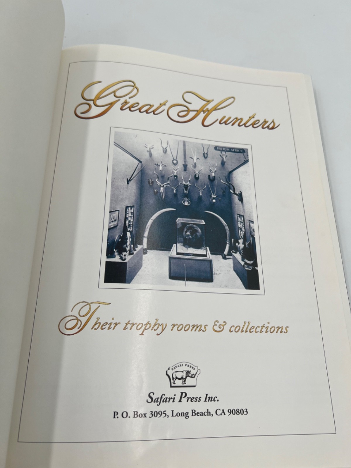 Great Hunters Ser.: Great Hunters : Their Trophy Rooms and Collections #1