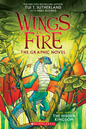 The Hidden Kingdom (Wings of Fire Graphic Novel #3): A Graphix Book – VERY GOOD