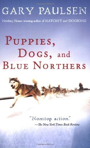 Puppies, Dogs, and Blue Northers by Gary Paulsen